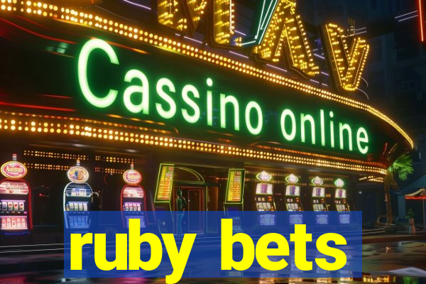 ruby bets